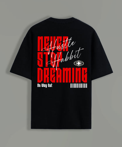 Oversized Cotton Never Stop Dreaming Round Neck T-Shirt