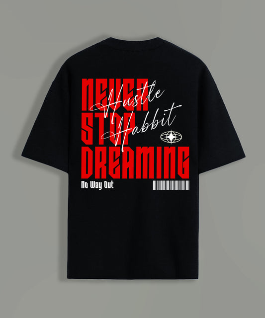 Oversized Cotton Never Stop Dreaming Round Neck T-Shirt